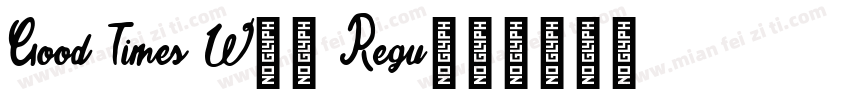 Good Times W00 Regu字体转换